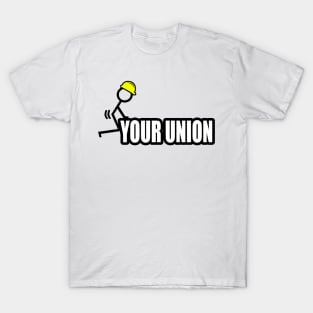 F*ck Your Union T-Shirt